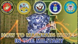 360 Waves How To Maintain Waves In The Military [upl. by Brittney]