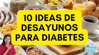 10 DESAYUNOS IDEALES PARA PERSONAS CON DIABETES [upl. by Arreis177]