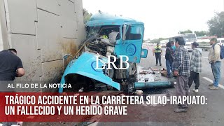 Trágico accidente en la carretera SilaoIrapuato un fallecido y un herido grave [upl. by Lihkin]