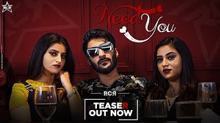 RcR  NEED YOU  Teaser  RaghavMR [upl. by Ednalrim]