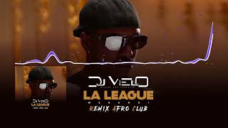 Dj Vielo X La league  Werenoi Remix Afro Club [upl. by Leiahtan83]