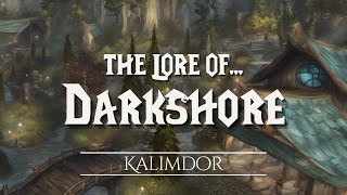 The Lore of Darkshore  The Chronicles of Azeroth [upl. by Gratiana]