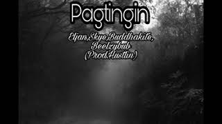 Pagtingin  Eljan Skye Buddhakite amp Beelzybub [upl. by Nagrom151]