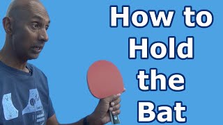 How to Hold a Table Tennis Bat Shakehand or Penhold [upl. by Nirtiak]