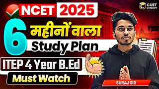 NCET ITEP 2025  6 Months Best 💪Study Plan for ITEP 4 Year BEd  Must Watch ncet2025 [upl. by Aloise]