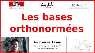 Les bases orthonormées  Lê Nguyên Hoang [upl. by Orelia]