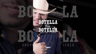 1004 🍾 BTB BOTELLA TRAS BOTELLA CIZMA X ADVERZO regionalmexicano musica [upl. by Enid834]