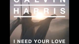 Calvin Harris  I Need Your Love Radio Edit HQ [upl. by Airretnahs986]