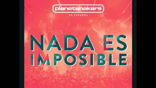 Planetshakers 11 Se Trata de Jesús Nada Es Imposible [upl. by Lynad]