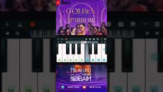 Golden Sparrow  Nilavuku En Mel Ennadi Kobam  Song Piano Cover tamilpianobgm pianomusic [upl. by Enajiram]