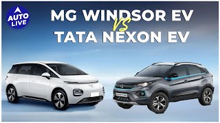 Mg Windsor EV VS Tata Nexon EV  Auto Live [upl. by Matilde723]