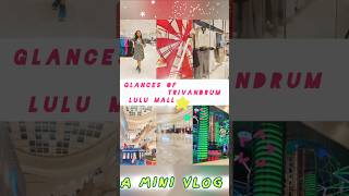 Lulu mall Trivandrum  A mini vlog lulumall trivandrum trivandrumlulu minivlog vlogs [upl. by Amann]