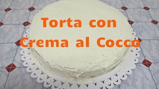 Torta con Crema al Cocco Bimby TM5 [upl. by Aihsi305]