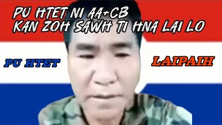 Pu Htet Ni AACB kan zoh sawh ti hna lai lo [upl. by Astri]