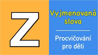 Procvičování  Vyjmenovaný slova po Z [upl. by Franciska]