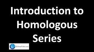 Introduction to Homologous Series  Carbon Compound [upl. by Enidaj]