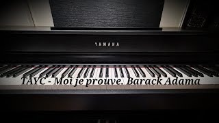 Tayc  Moi je prouve feat Barack Adama  Piano Cover [upl. by Nnylecoj]