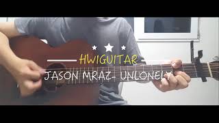 신청곡 Jason Mraz Unlonely guitar cover [upl. by Bergmann]