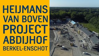 HEIJMANS VAN BOVEN  BOUW WOONWIJK ABDIJHOF IN BERKELENSCHOT [upl. by Guthry]