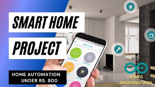 Easiest Home Automation Ever  Make Your Home quotSmartquot  Arduino Uno FULL Setup  Easy amp Cheap [upl. by Ellehcrad357]