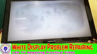 LED TV white display problem Repairing with practical [upl. by Imehon]