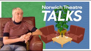 Norwich Theatre Talks S03 E01 Maisie Adam [upl. by Reiko]