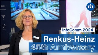 RenkusHeinz Celebrates 45th Anniversary at InfoComm 2024 [upl. by Olympie]