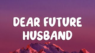 Meghan Trainor  Dear Future Husband Lyrics [upl. by Pomona]