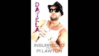 Insurrecto feat Pi LawtonDATELA [upl. by Aihtnyc]