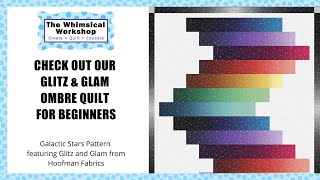 Check Out Our Glitz and Glam Ombre Quilt for Beginners [upl. by Ronyar]