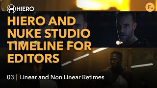 Hiero and Nuke Studio Timeline for Editors  Tools for Editors  03 Linear And Non Linear Retimes [upl. by Browning]