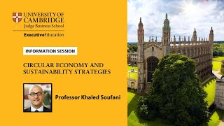 Information session on Cambridge Judge’s Circular Economy and Sustainability Strategies programme [upl. by Euqinmod148]