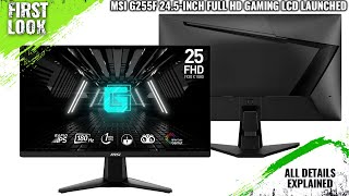 MSI G255F 245inch Full HD Gaming LCD Launched With RAPID IPS Panel  Explained All Spec Features [upl. by Sorodoeht]