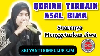 QORIAH TERBAIK ASAL BIMA  SRI YANTI UCI SIMEULUE  SUARANYA MENGGETARKAN JIWA [upl. by Pete]