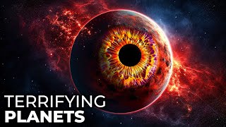 The Most Horrifying Planets In The Universe  Space Documentary 2024 [upl. by Rbma]