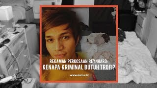 Rekaman Perkosaan Reynhard Kenapa Kriminal Butuh Trofi  Narasi Newsroom [upl. by Yelrebmyk409]