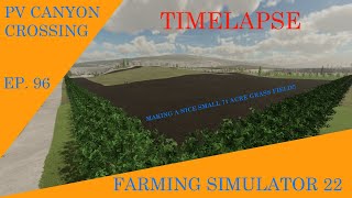 Farming Simulator 22  PV Canyon Crossing Ep 96 Timelapse [upl. by Karine626]