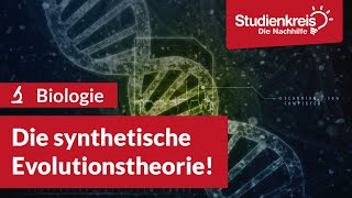 Die synthetische Evolutionstheorie  Biologie verstehen mit dem Studienkreis [upl. by Oderfla]