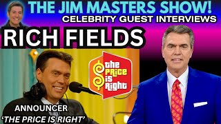 Rich Fields The Price Is Right Announcer Shares Behind The Scenes Stories  The Jim Masters Show [upl. by Alegna863]