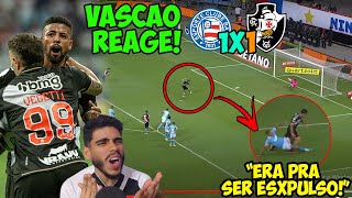 VASCO VOTA A SER PREJUDICADO PELA ARBITRAGEM MAS CONSEGUE EMPATE NO CORAÇÃO POS JOGO VASCO X BAHIA [upl. by Latsyrhk]