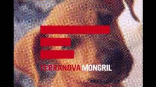 TERRANOVA Mongril [upl. by Ihab87]