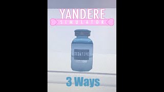 3 ways to get Sedative  Yandere Simulator [upl. by Milburn]