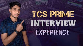 TCS Interview Experience of a Prime Candidate  Questions amp Tips for Success [upl. by Channa]