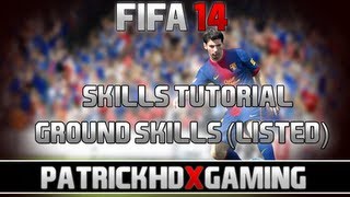 Fifa 14  Skills Tutorial   ControllerAnimation  All listed GroundSkills  PatrickHDxGaming [upl. by Randolph]