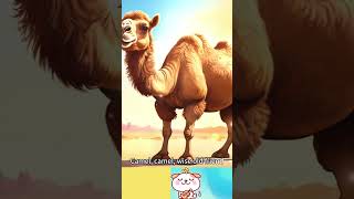 The Camel Song kids song about a camel kidssong babysongs camel [upl. by Nahtnahoj803]