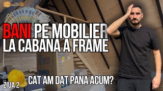 Ziua 2 🏗️ Cat costa o cabana A Frame de la A la Z⁉️  Mobilare si utilare 🛠️🪜 [upl. by Moffit]