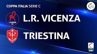 Vicenza  Triestina 20  Coppa Italia Serie C  Gli Highlights [upl. by Olathe]