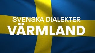 Svenska Dialekter – Värmländska – Värmländsk dialekt Voice To Me [upl. by Aihsenet208]