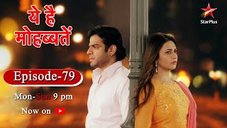 Ye Hai MohabbateinSeason 1  Episode 79 [upl. by Ede]