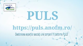 Tutorial Gestionarea Experților Asociați unei Companii în PULS ANOFM [upl. by Wylie]